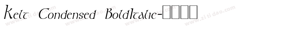 Kelt Condensed BoldItalic字体转换